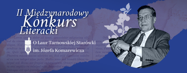 Zapowiedź II Międzynarodowego Konkursu Literackiego "O Laur Tarnowskiej Starówki"