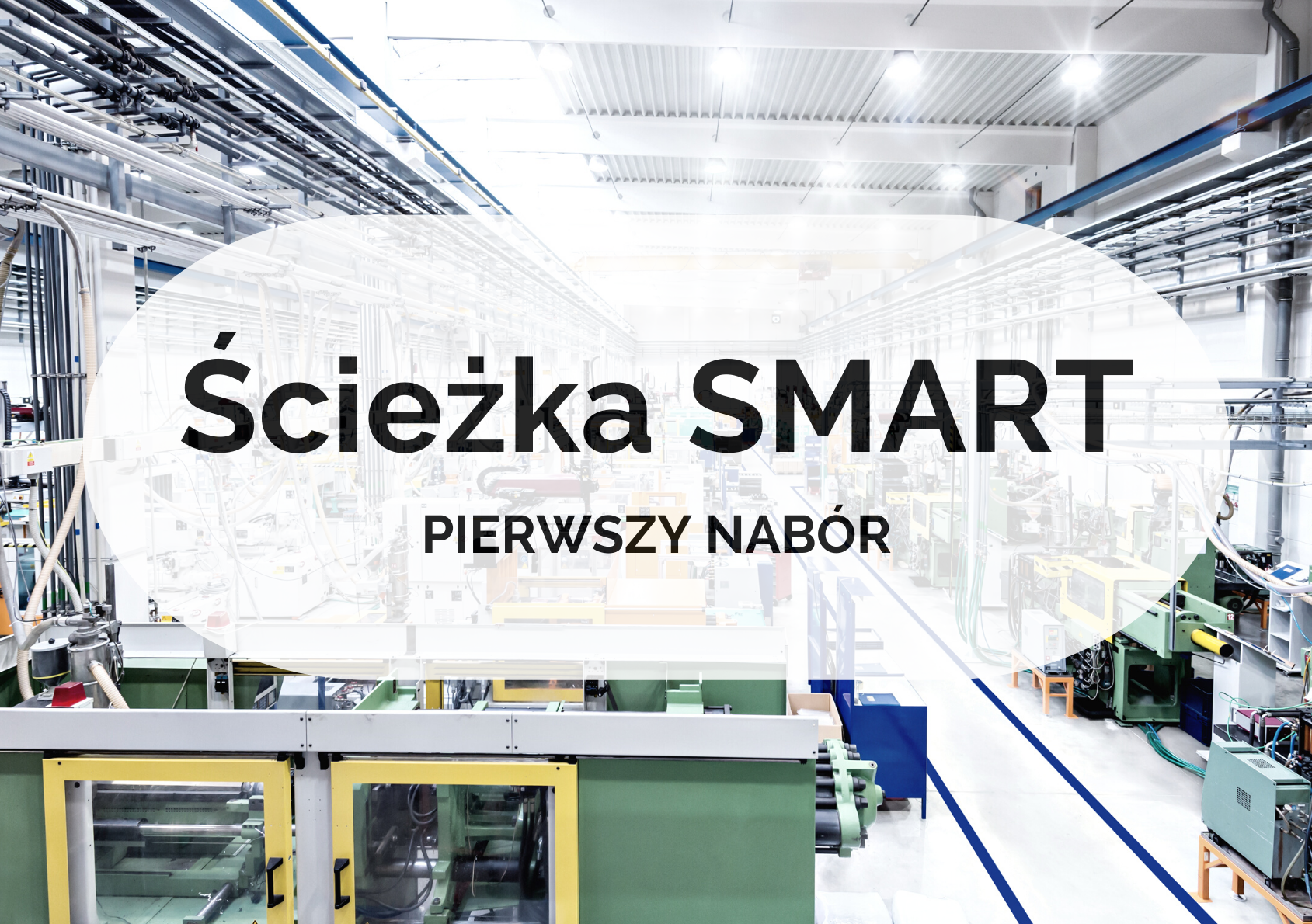 PIERWSZY NABÓR PROJEKTÓW ogłoszony przez Polską Agencję Rozwoju Przedsiębiorczości (PARP) | Ścieżka SMART