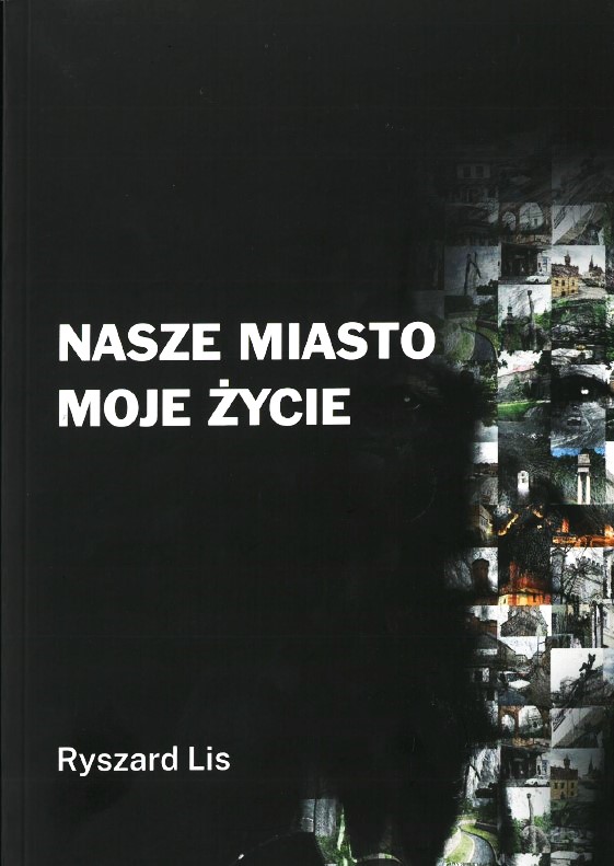 ryszard-lis-okladka-nasze-miasto-moje-zycie.jpg